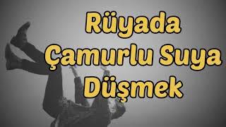 Rüyada Çamurlu Suya Düşmek