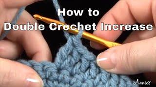 How to Double Crochet Increase | an Annie's Tutorial