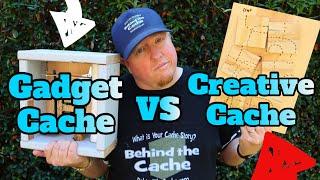 Gadget Vs  Creative Cache My DEFINITION of Each (GCNW)