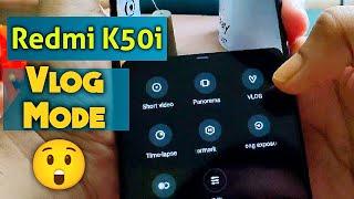 Vlog Mode in Redmi K50i || Vlog mode in Redmi Mobile || Default Vlog Mode || How to use Vlog Mode ||
