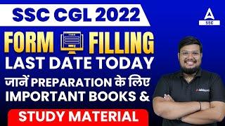 SSC CGL 2022 | SSC CGL Form Filling 2022 Last Date | SSC CGL 2022 Important Books