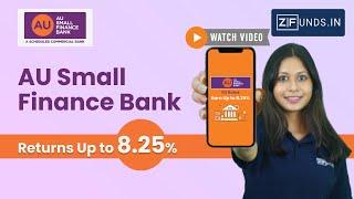 AU Small Finance Bank FD Rates 2023 | AU Bank New Fixed Deposit Interest Rates | Highest FD Rates