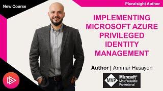 Pluralsight:  Azure AD PIM (Privileged Identity Management) Course