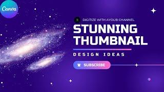 Mastering Stunning YouTube Thumbnail Design | Eye-Catching Thumbnails in Canva! | Canva Tricks