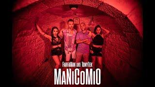 FarfaMan - MaNiCoMiO ft. TonyTek  | Official Video