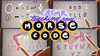 ASMR Teaching you Morse Code  | iPad writing sounds, whispering, pencil sounds, mouth sounds