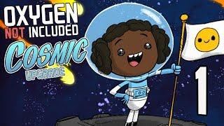 Oxygen Not Included COSMIC: Heading to the Surface! Ep 1 ONI Cosmic Upgrade