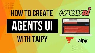 How to Create a Stunning Web UI for CrewAI App with Taipy