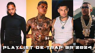 PLAYLIST DE TRAP BR 2024 - TZ DA CORO, MC CABELINHO, FILIPE RET, MC POZE - AS MELHORES 2024 #trapbr