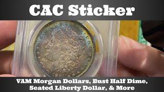 CAC Sticker Open Box - VAM Morgan Dollars, Capped Bust Half Dime, Seated Liberty Dollar, & More