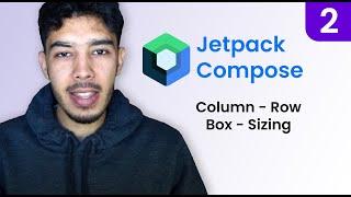 Jetpack Compose - Column, Row, Box & Sizing #2