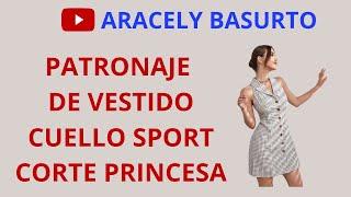 PATRONAJE DE VESTIDO CUELLO SPORT CORTE PRINCESA