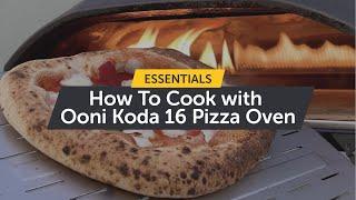 How To Cook With Ooni Koda 16 Pizza Oven | Essentials