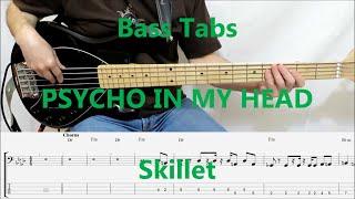 Skillet - Psycho In My Head (BASS COVER TABS)