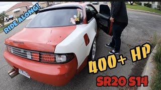 400+ HORSEPOWER SR20 240SX S14 RIDE ALONG