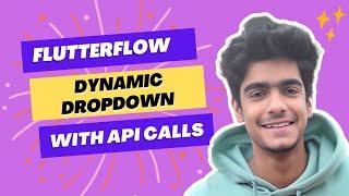 How To Create Dynamic Dropdown in FlutterFlow With API Calls