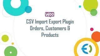 WooCommerce CSV Import Export Orders, Customers, Category Plugin