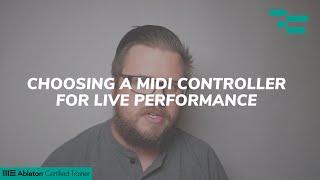 Choosing a MIDI Controller for Live Performance