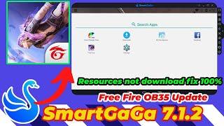 SmartGaGa 7.1.2 Free Fire OB35 Update - Resources Download Failed Fix Permanently 100% with Proof