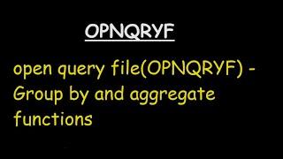 open query file(OPNQRYF) - Group by and aggregate functions