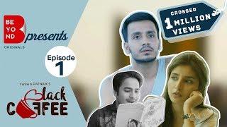 Beyond Originals | webseries | Black Coffee - 2017 | EP1 - The First Meeting | Param and Harshita