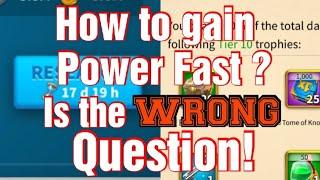 Rise of Kingdoms How to gain power fast? Is the wrong question!