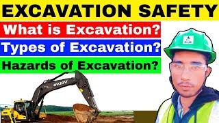 Excavation Safety || What is Excavation || Types of Excavation || Excavation Hazard & Safety.