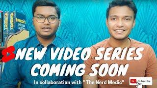 New video series coming soon | #Biomedicine series | Collaboration with the nerd medic