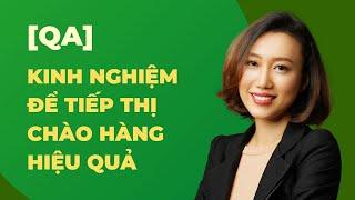 KINH NGHIỆM ĐỂ TIẾP THỊ CHÀO HÀNG HIỆU QUẢ | Nguyen Yen Ly