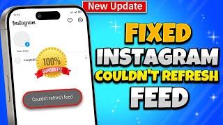 How To Fix Instagram Couldn't Refresh Feed 2024 ( Step-by-Step ) [ 100% Solution ]