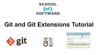 Git and Git Extensions Tutorial - 2023