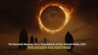 The Golden Age Restored: The Hidden Alchemy of The Hermetic Museum