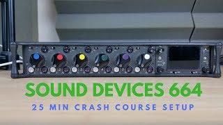 Sound devices 664 crash course - set up