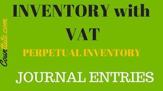 Inventory with VAT | Journal Entries | Perpetual Inventory System