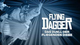 Flying Dagger - Das Duell der fliegenden Diebe (FANTASY KOMÖDIE, asia filme, komödien, spielfilm)