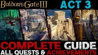 Baldur's Gate 3: Complete Guide - All Quests & Achievements (Act 3)