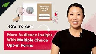 How to Gain Key Insights About Your Subscribers with Multiple Choice Opt-in Forms