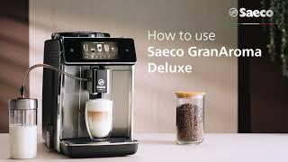 How to use your Saeco GranAroma Deluxe