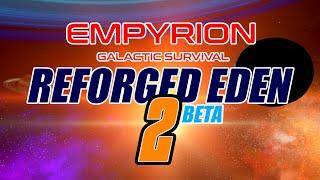 Reforged Eden 2 - Die große Chance für Empyrion Galactic Survival?