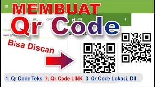 Cara Membuat Qr Code Sendiri |  Tulisan, Link Website atau Sosial Media, Lokasi , dan Kontak