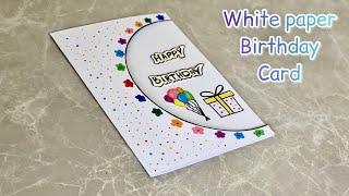 White paper BIRTHDAY card idea |Easy DIY Happy Birthday Card idea| Beautiful Greeting card |no glue