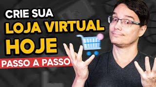 COMO CRIAR SUA LOJA VIRTUAL DO ZERO [PASSO A PASSO]