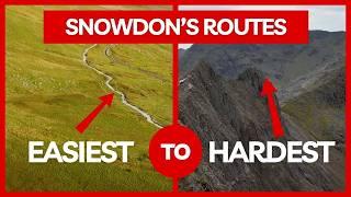 Snowdon: Easiest to Hardest Routes Ranked