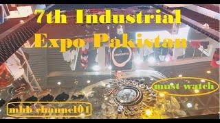 Exploring the 7th Industrial Expo Pakistan//part-1//mhb channel01