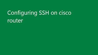 Configuring SSH version 2 on cisco router