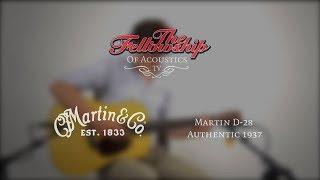 Martin D-28 Authentic 1937 at The Fellowship of Acoustics
