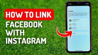 How to Link Facebook With Instagram - Full Guide