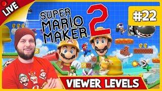  Super Mario Maker 2 - Ultra Sponge From Ryukahr + Viewer Levels! - LIVE STREAM [#22]