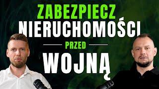 Jak ZABEZPIECZYĆ NIERUCHOMOŚCI przed WOJNĄ ? o czym musisz pamiętać, aby ich nie STRACIĆ