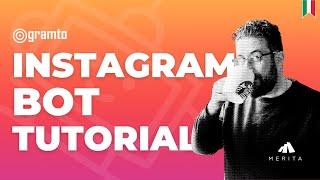 GRAMTO: Tutorial in Italiano - Instagram Bot Review